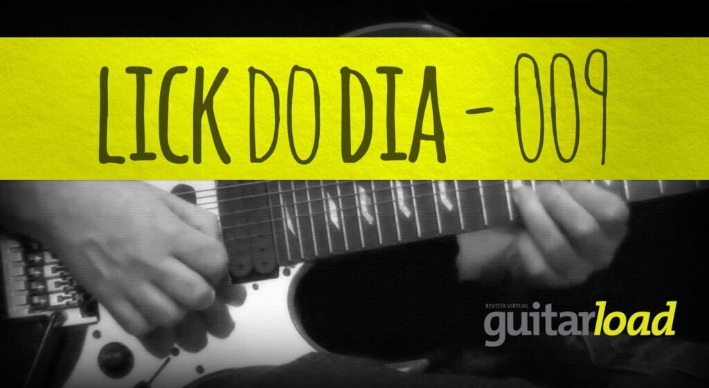 Lick do dia 009