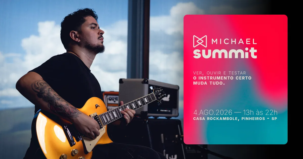 Michael Summit 2026: um dia para tocar, testar e viver a nova fase dos instrumentos Michael