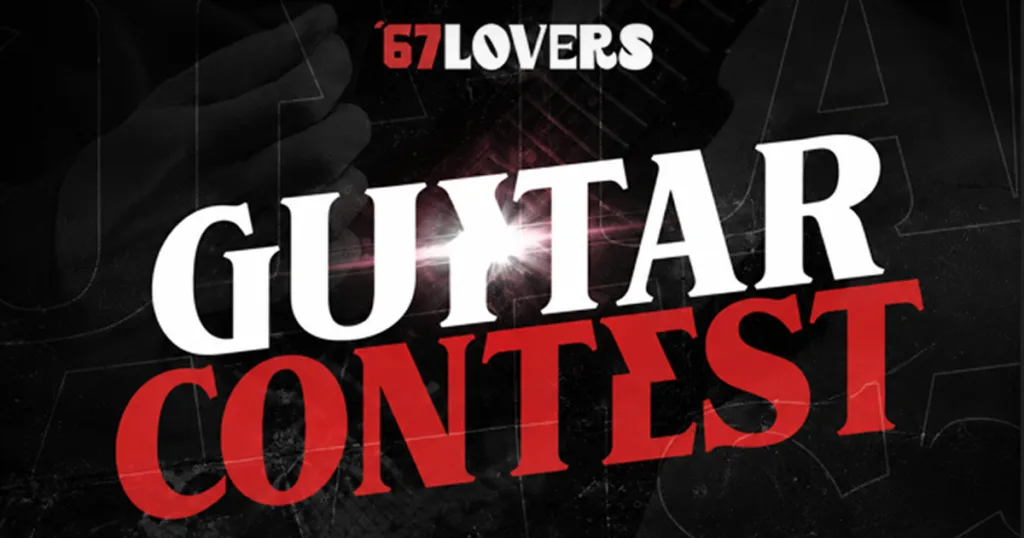 67LOVERS Guitar Contest 2026 abre inscrições e premiará vencedor com guitarra Gazaffi Custom Shop Como participar do 67LOVERS Guitar Contest 2026